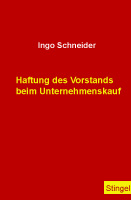 Buchcover Ingo Schneider - Haftung des Vorstands beim Unternehmenskauf